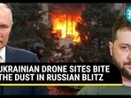 UKRAINIAN DRONE SITES BITE THE DUST IN RUSSIAN BLITZ UKRAINIAN DRONE SITES BITE THE DUST IN RUSSIAN BLITZ