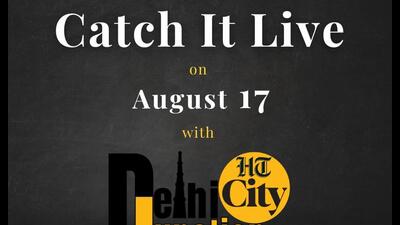 HT City Delhi Junction: Catch it live on August 17 HT City Delhi Junction: Catch it live on August 17