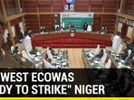 PRO-WEST ECOWAS "READY TO STRIKE" NIGER PRO-WEST ECOWAS "READY TO STRIKE" NIGER