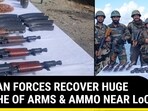 INDIAN FORCES RECOVER HUGE CACHE OF ARMS & AMMO NEAR LoC