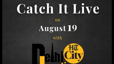 HT City Delhi Junction: Catch it live on August 19 HT City Delhi Junction: Catch it live on August 19