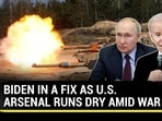 BIDEN IN A FIX AS U.S. ARSENAL RUNS DRY AMID WAR BIDEN IN A FIX AS U.S. ARSENAL RUNS DRY AMID WAR