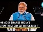 PM MODI SHARES INDIA'S GROWTH STORY AT BRICS MEET