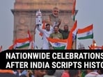 NATIONWIDE CELEBRATIONS AFTER INDIA SCRIPTS HISTORY