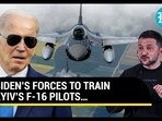 BIDEN'S FORCES TO TRAIN KYIV'S F-16 PILOTS... BIDEN'S FORCES TO TRAIN KYIV'S F-16 PILOTS...