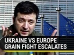 UKRAINE VS EUROPE: GRAIN FIGHT ESCALATES
UKRAINE VS EUROPE: GRAIN FIGHT ESCALATES