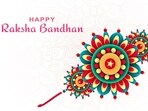 Raksha Bandhan is on August 30 and 31. Here are best wishes and images to celebrate Rakhi. 