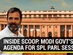 INSIDE SCOOP: MODI GOVT'S AGENDA FOR SPL PARL SESSION