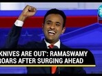 'KNIVES ARE OUT': RAMASWAMY ROARS AFTER SURGING AHEAD 'KNIVES ARE OUT': RAMASWAMY ROARS AFTER SURGING AHEAD