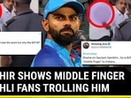 GAMBHIR SHOWS MIDDLE FINGER TO KOHLI FANS TROLLING HIM