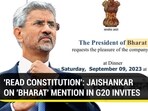 'READ CONSTITUTION': JAISHANKAR ON 'BHARAT' MENTION IN G20 INVITES