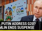 Will Putin Address G20 Summit?