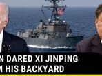 BIDEN DARED XI JINPING FROM HIS BACKYARD BIDEN DARED XI JINPING FROM HIS BACKYARD