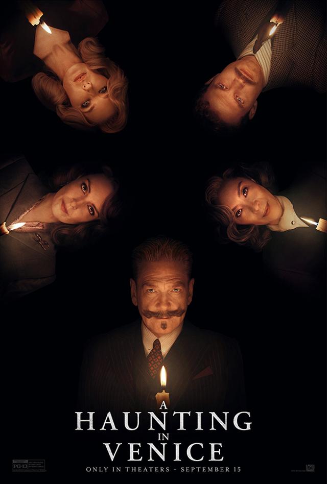 “Coming up this month is Kenneth Branagh’s moustachioed Poirot as he unravels a spooky mystery in A Haunting in Venice, which is based on Halloween Party.” (Official Poster Art) “Coming up this month is Kenneth Branagh’s moustachioed Poirot as he unravels a spooky mystery in A Haunting in Venice, which is based on Halloween Party.” (Official Poster Art)