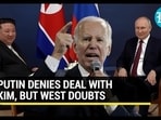PUTIN DENIES DEAL WITH KIM, BUT WEST DOUBTS