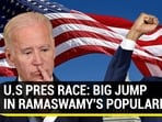 U.S PRES RACE: BIG JUMP IN RAMASWAMY'S POPULARITY
U.S PRES RACE: BIG JUMP IN RAMASWAMY'S POPULARITY