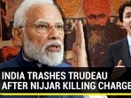 INDIA TRASHES TRUDEAU AFTER NIJJAR KILLING CHARGE
