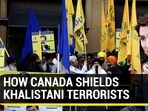 HOW CANADA SHIELDS KHALISTANI TERRORISTS