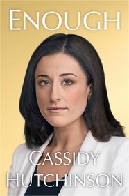 This book cover image released by Simon & Schuster shows "Enough" by former Trump White House aide Cassidy Hutchinson. (Simon & Schuster via AP) (AP) This book cover image released by Simon & Schuster shows "Enough" by former Trump White House aide Cassidy Hutchinson. (Simon & Schuster via AP) (AP)
