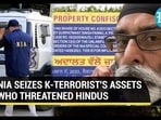 NIA SEIZES K-TERRORIST'S ASSETS WHO THREATENED HINDUS NIA SEIZES K-TERRORIST'S ASSETS WHO THREATENED HINDUS