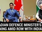 CANADIAN DEFENCE MINISTER'S WARNING AMID ROW WITH INDIA