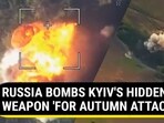 RUSSIA BOMBS KYIV'S HIDDEN WEAPON 'FOR AUTUMN ATTACK' RUSSIA BOMBS KYIV'S HIDDEN WEAPON 'FOR AUTUMN ATTACK'