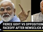 FIERCE GOVT VS OPPOSITION FACEOFF AFTER NEWSCLICK RAIDS