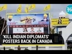 'KILL INDIA DIPLOMATS' POSTERS BACK IN CANADA