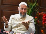 AIMIM Chief and MP Asaduddin Owaisi. AIMIM Chief and MP Asaduddin Owaisi.