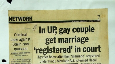 In UP, gay couple get marriage 'registered' in court.' The New Indian Express, 10/04/2012. (Source: Maya Sharma and Indra Pathak Collection, QAMRA Archival Project at NLSIU.) In UP, gay couple get marriage 'registered' in court.' The New Indian Express, 10/04/2012. (Source: Maya Sharma and Indra Pathak Collection, QAMRA Archival Project at NLSIU.)