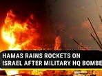 HAMAS RAINS ROCKETS ON ISRAEL AFTER MILITARY HQ BOMBED HAMAS RAINS ROCKETS ON ISRAEL AFTER MILITARY HQ BOMBED