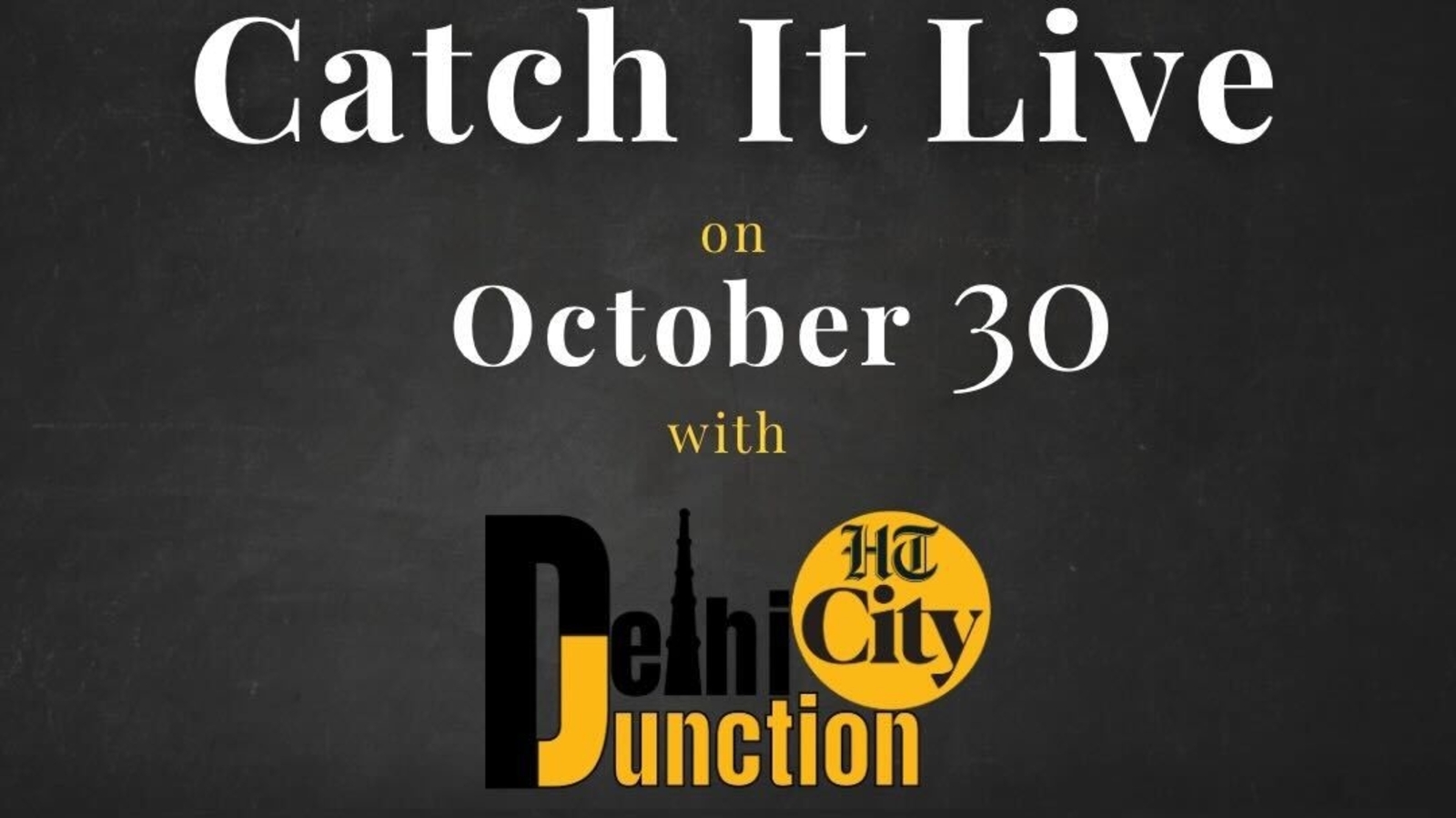 HT City Delhi Junction: Catch It Live on October 30 - Vimarsana News