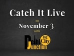 Catch It Live on November 3 Catch It Live on November 3