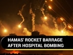HAMAS' ROCKET BARRAGE AFTER HOSPITAL BOMBING HAMAS' ROCKET BARRAGE AFTER HOSPITAL BOMBING