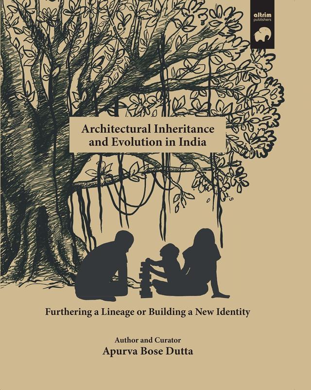 154pp, ₹1990; Altrim Publishers (https://altrim.net/books/architectural-inheritance-and-evolution-in-india/) 154pp, ₹1990; Altrim Publishers (https://altrim.net/books/architectural-inheritance-and-evolution-in-india/)