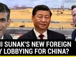 RISHI SUNAK'S NEW FOREIGN SECY LOBBYING FOR CHINA?
