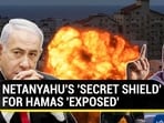 NETANYAHU'S 'SECRET SHIELD' FOR HAMAS 'EXPOSED'
NETANYAHU'S 'SECRET SHIELD' FOR HAMAS 'EXPOSED'