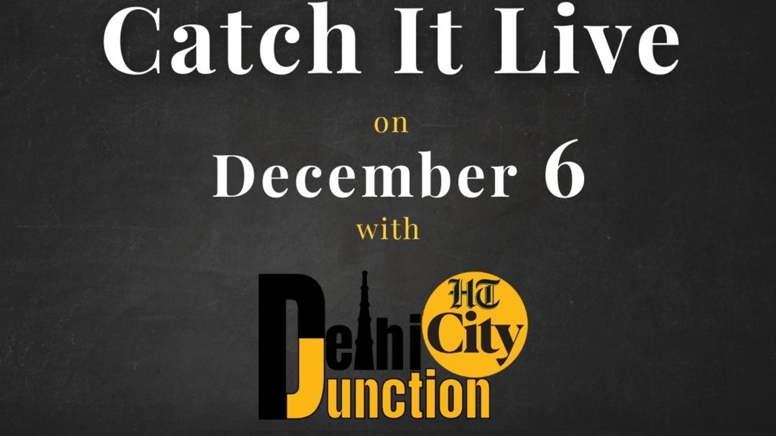 HT City Delhi Junction: Catch It Live on December 6 - Vimarsana News