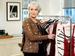 Meryl Streep played a bossy fashion magazine editor in The Devil Wears Prada Meryl Streep played a bossy fashion magazine editor in The Devil Wears Prada