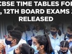 CBSE date sheet 2024 live: Class 10th, 12th time table PDF download links