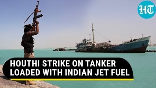 HOUTHI STRIKE ON TANKER LOADED WITH INDIAN JET FUEL
