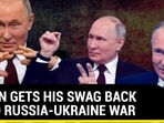 Putin's Savage Mode On: Ukraine Mockery, West Bashing, Confident In Russia Win Putin's Savage Mode On: Ukraine Mockery, West Bashing, Confident In Russia Win