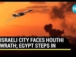 Houthis targeted Israeli city
