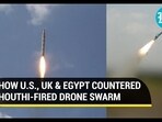 US, US, Egypt forces shot down Houthi projectiles