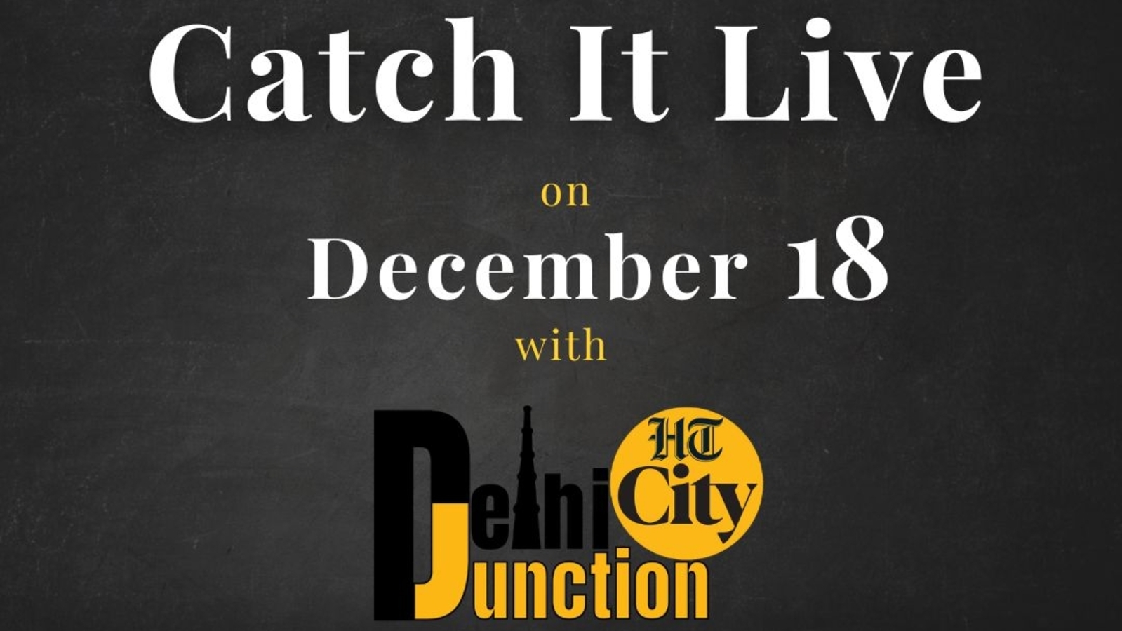HT City Delhi Junction: Catch It Live on December 18 - Vimarsana News