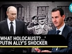 'WHAT HOLOCAUST?....' PUTIN ALLY'S SHOCKER