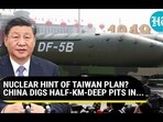 NUCLEAR HINT OF TAIWAN PLAN? CHINA DIGS HALF-KM-DEEP PITS IN...