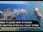 India-flagged ship attacked India-flagged ship attacked