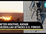 Kataib Hezbollah attacked US personnel Kataib Hezbollah attacked US personnel