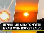 HEZBOLLAH SHAKES NORTH ISRAEL WITH ROCKET SALVO HEZBOLLAH SHAKES NORTH ISRAEL WITH ROCKET SALVO